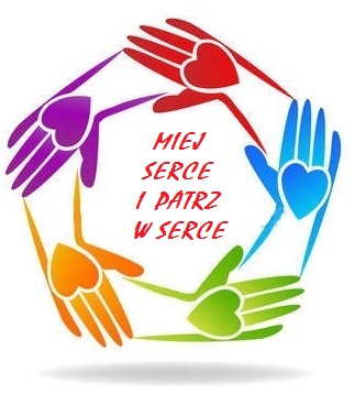 „Miej serce i patrz w serce”
