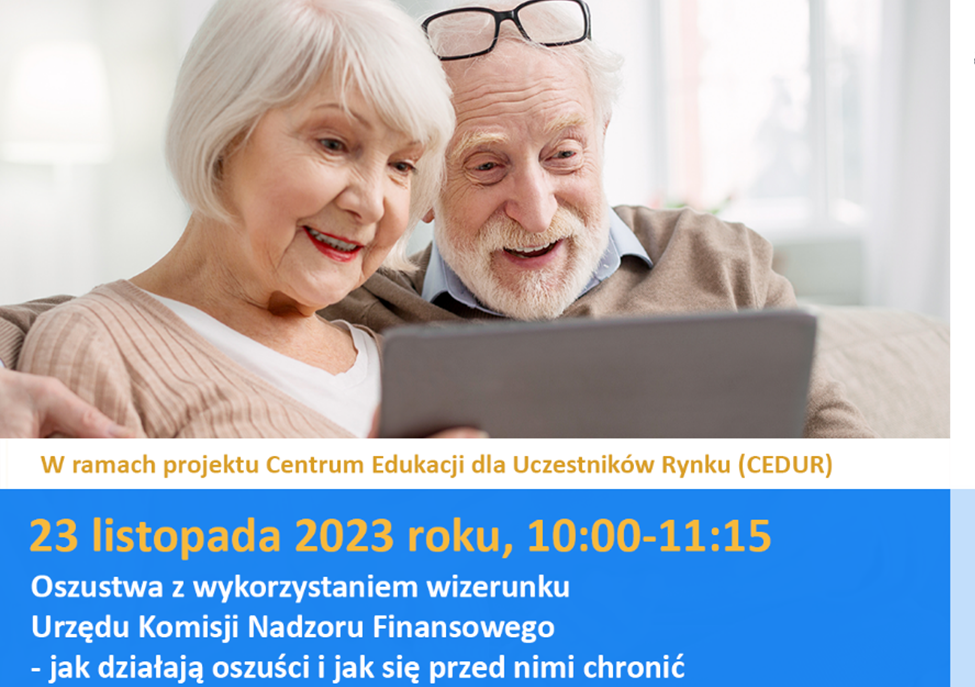 Bezpłatne webinarium „Oszustwa z wykorzystaniem wizerunku Urzędu Komisji Nadzoru Finansowego - jak działają oszuści i jak się przed nimi chronić”