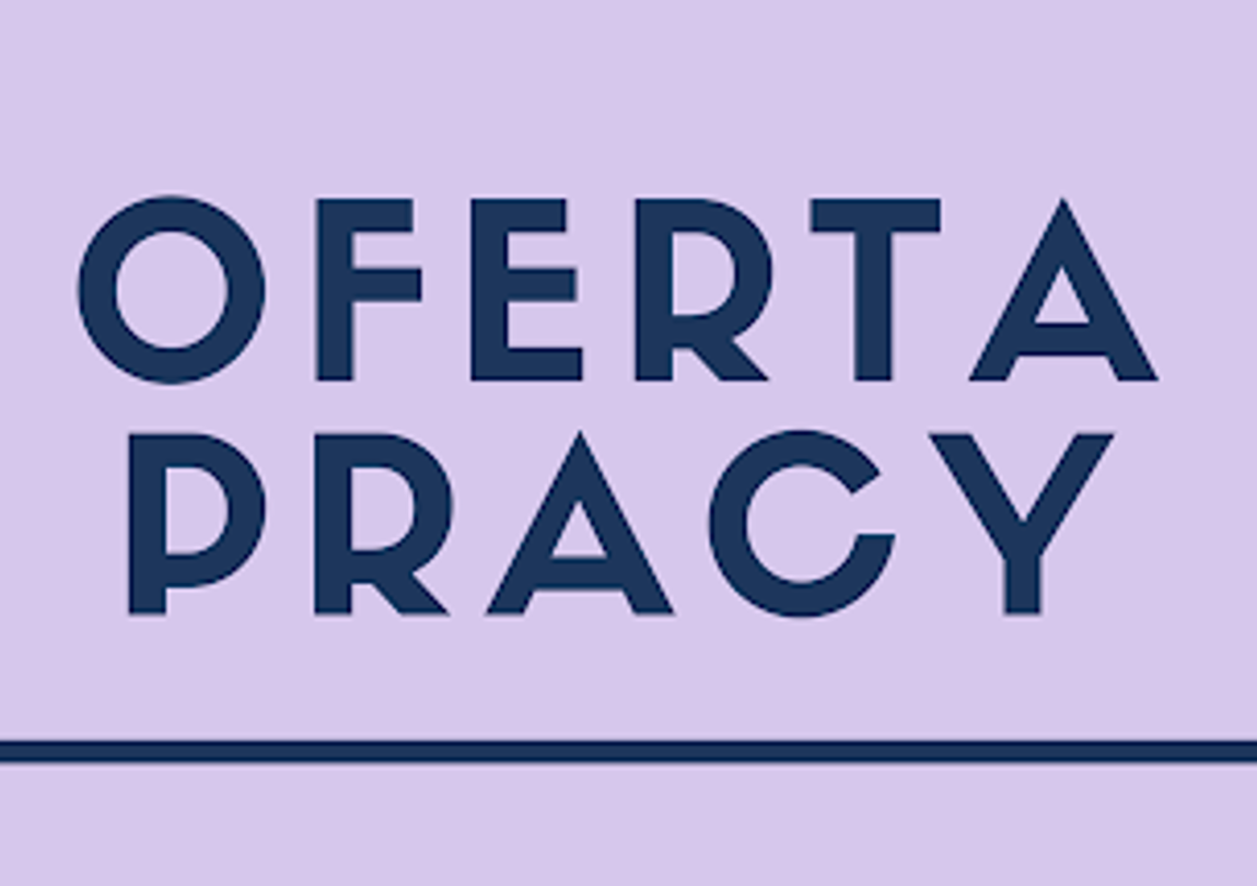 OGŁOSZENIE O NABORZE NA WOLNE STANOWISKO PRACY