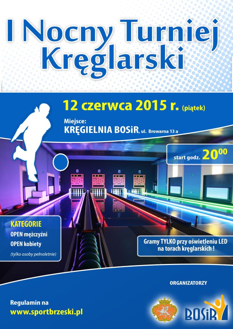 I Nocny Turniej Kręglarski 
