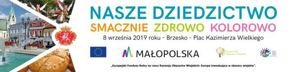 Nasze dziedzictwo – smacznie, zdrowo, kolorowo