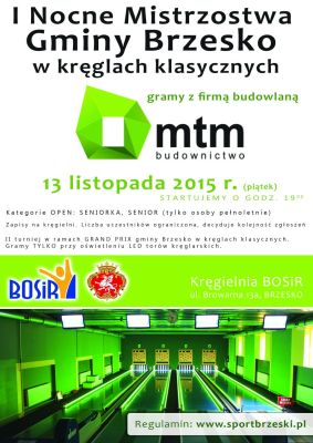 I Nocne Mistrzostwa Gminy Brzesko w kręglach klasycznych