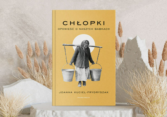 Chłopki. Opowieść o naszych babkach