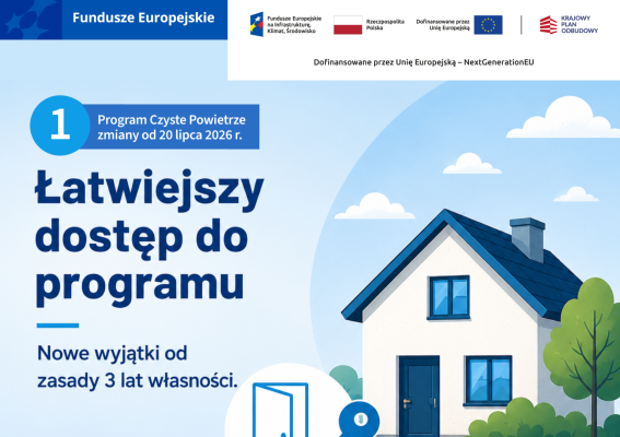 Zmiany w programie Czyste Powietrze. Od 20 lipca łatwiej skorzystasz z dotacji