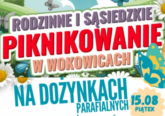 Rodzinne i sąsiedzkie piknikowanie w Wokowicach