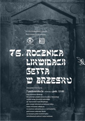 W 76. rocznicę likwidacji getta w Brzesku
