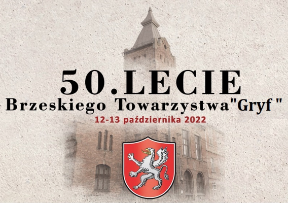 50 lat Brzeskiego Towarzystwa „Gryf”