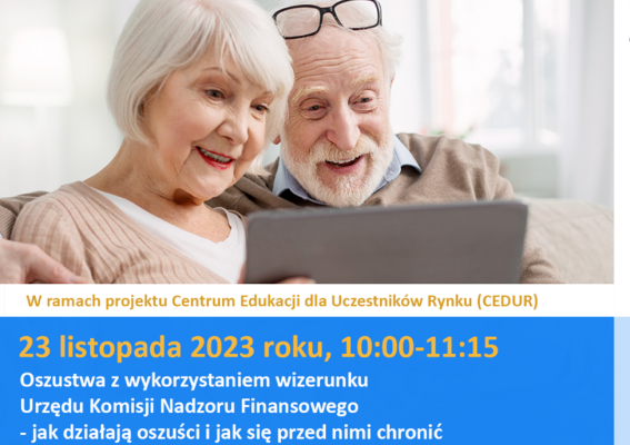 Bezpłatne webinarium „Oszustwa z wykorzystaniem wizerunku Urzędu Komisji Nadzoru Finansowego - jak działają oszuści i jak się przed nimi chronić”