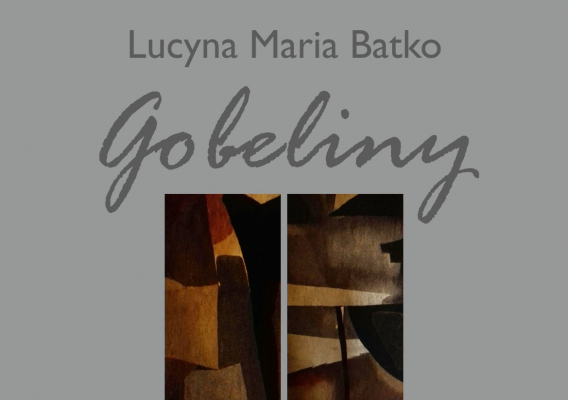 Gobeliny Lucyny Batko