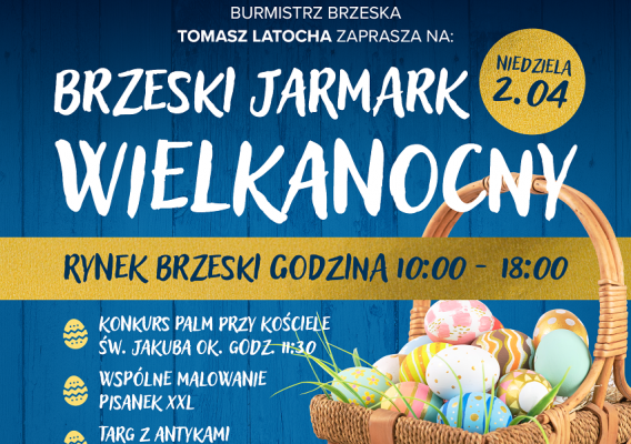 Zapraszamy na III Brzeski Jarmark Wielkanocny