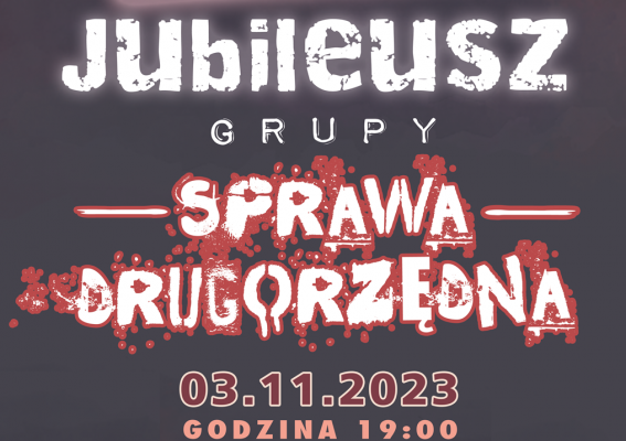 Jubileusz grupy Sprawa Drugorzędna