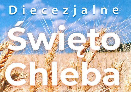XXI Diecezjalne Święto Chleba