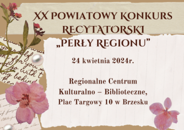 XX Powiatowy Konkurs Recytatorski "Perły Regionu"