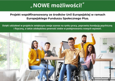 Ruszył szósty nabór do projektu „NOWE możliwości!”
