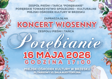Koncert Wiosenny ZPiT "Porębianie" już w sobotę