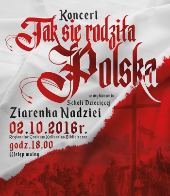 Tak się rodziła Polska